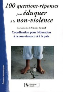 Coordination pour l'éducation à la paix et non violence - Ed : Chroniques Sociales, 2011 – 231 p.