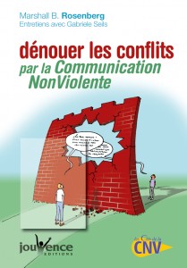 Dénouer les Conflits par la Communication Non Violente / Marshall B. Rosenberg – Ed : Jouvence – 2006  – 250 pages.