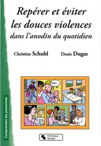 repérer et éviter les douces violences
